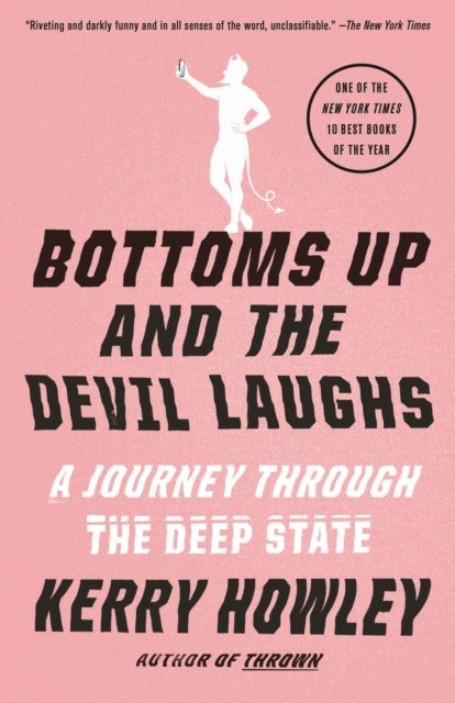 Bottoms Up and the Devil Laughs - A Journey Through the Deep State
