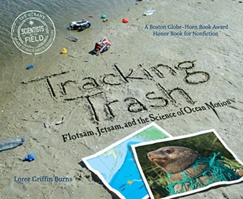 Tracking Trash - Flotsam, Jetsam, and the Science of Ocean Motion