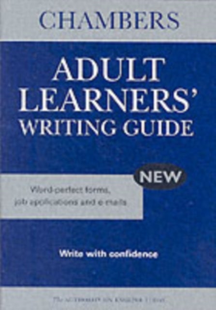 Chambers Adult Learners'' Writing Guide