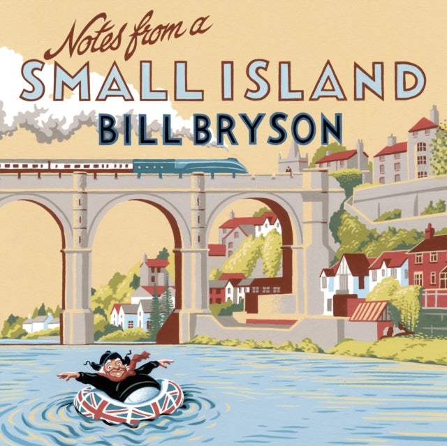 Notes From A Small Island - Journey Through Britain