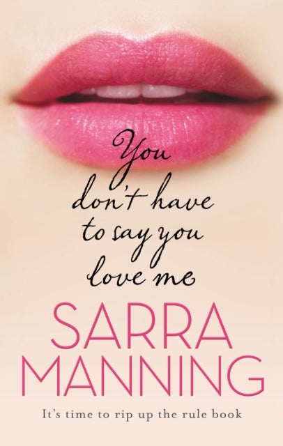 You Don''t Have to Say You Love Me