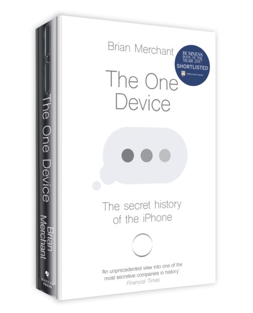 One Device - The Secret History of the iPhone