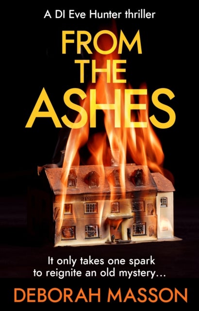 From the Ashes - The new heart-stopping, page-turning Scottish crime thriller novel for 2022