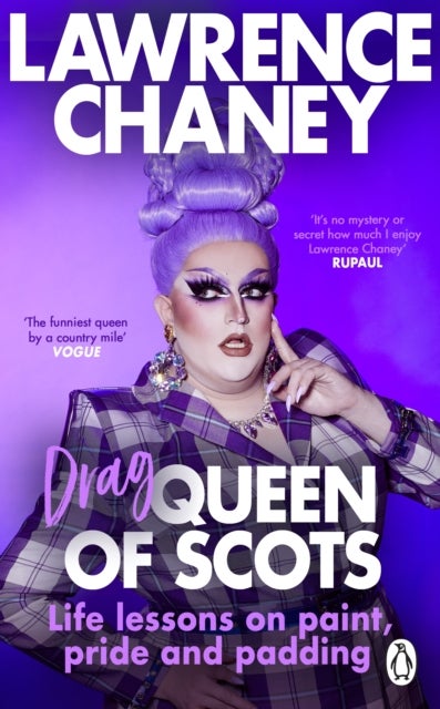 (Drag) Queen of Scots - The hilarious and heartwarming memoir from the UK’s favourite drag queen