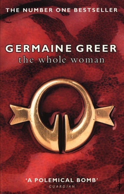 Whole Woman - The No. 1 Sunday Times bestseller