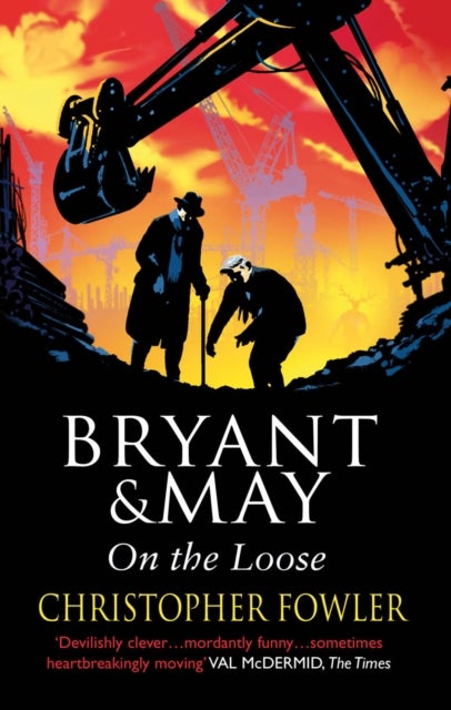 Bryant and May On The Loose - (Bryant & May Book 7)