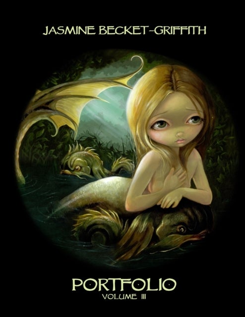 Jasmine Becket-Griffith - Portfolio Three
