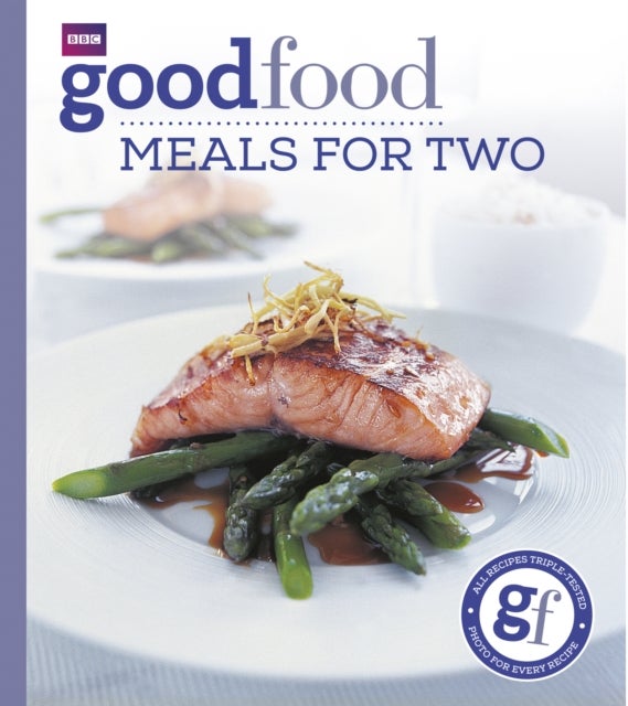 Good Food: Meals For Two - Triple-tested Recipes