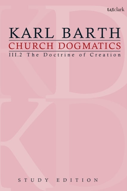 Church Dogmatics Study Edition 14 - The Doctrine of Creation III.2 A§ 43-44