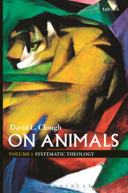 On Animals - Volume I: Systematic Theology