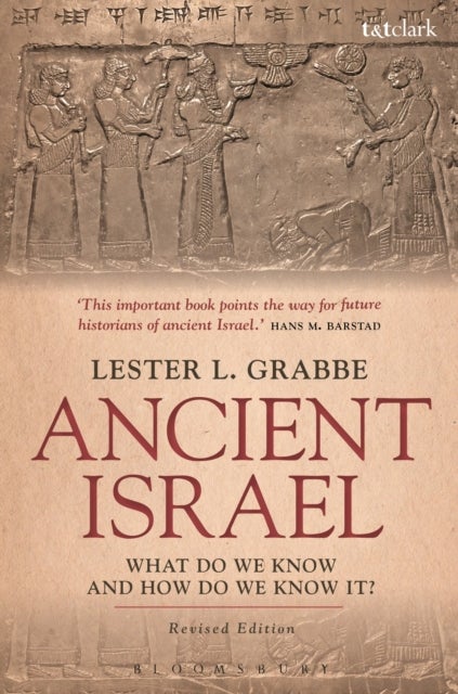 Ancient Israel: What Do We Know and How Do We Know It? - Revised Edition