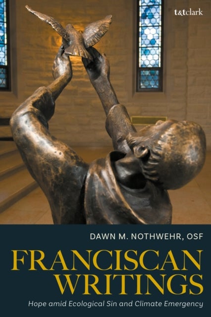 Franciscan Writings - Hope amid Ecological Sin and Climate Emergency