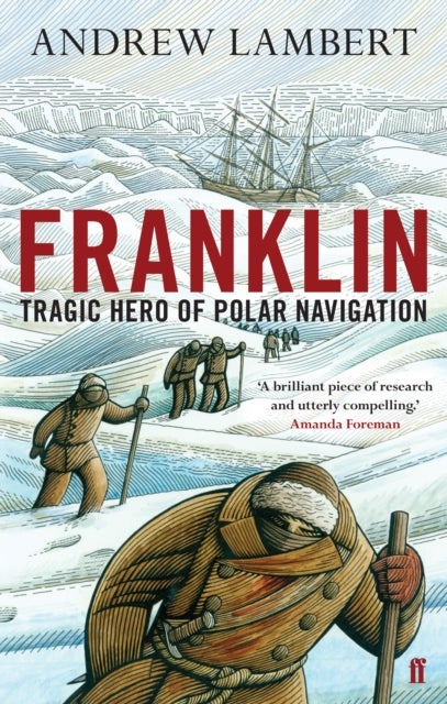 Franklin - Tragic Hero of Polar Navigation