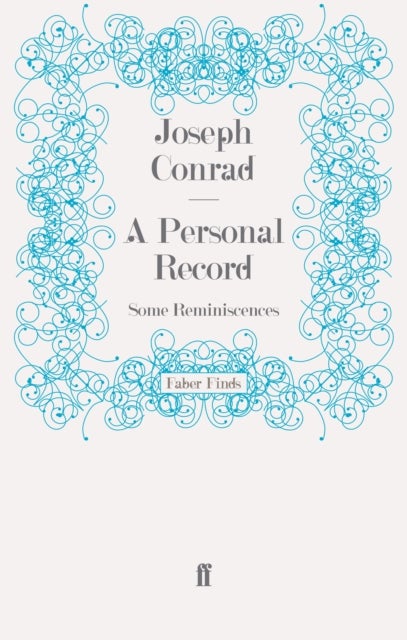 Personal Record - Some Reminiscences