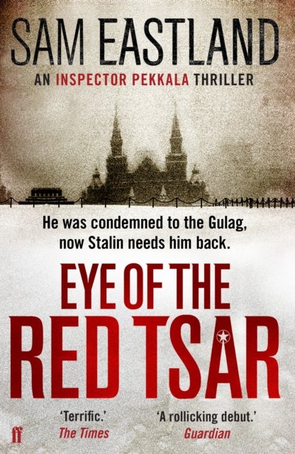 Eye of the Red Tsar - A gripping historical thriller set in Stalinist Russia perfect for fans of Moscow X