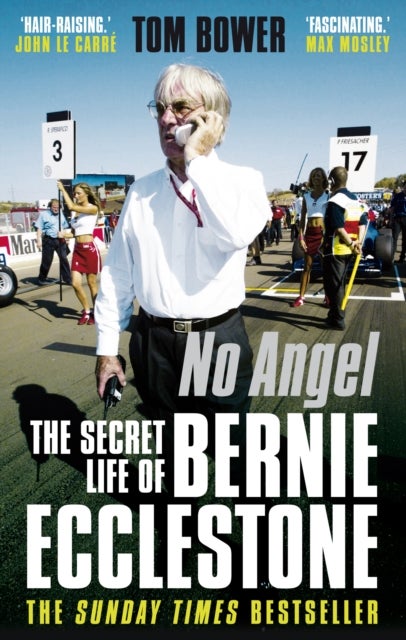 No Angel - The Secret Life of Bernie Ecclestone