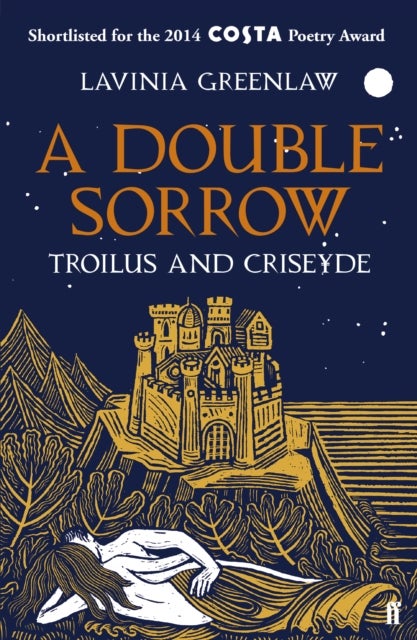 Double Sorrow - Troilus and Criseyde
