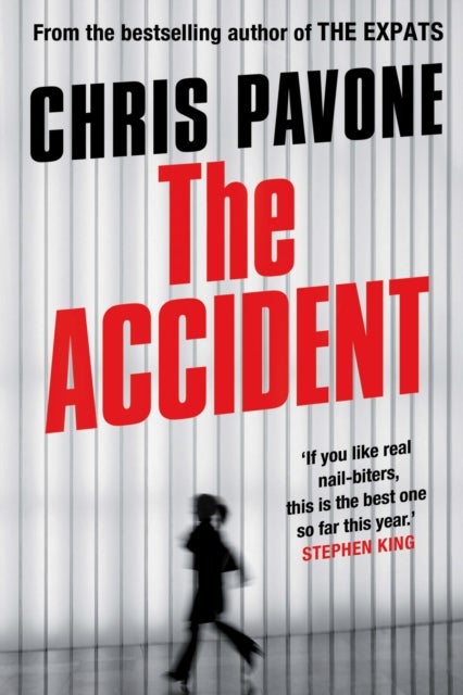 Accident - ‘A real nail-biter.’ STEPHEN KING