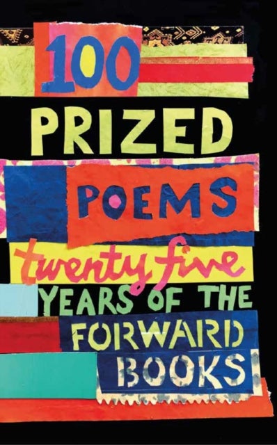 100 Prized Poems - Twenty-five years of the Forward Books