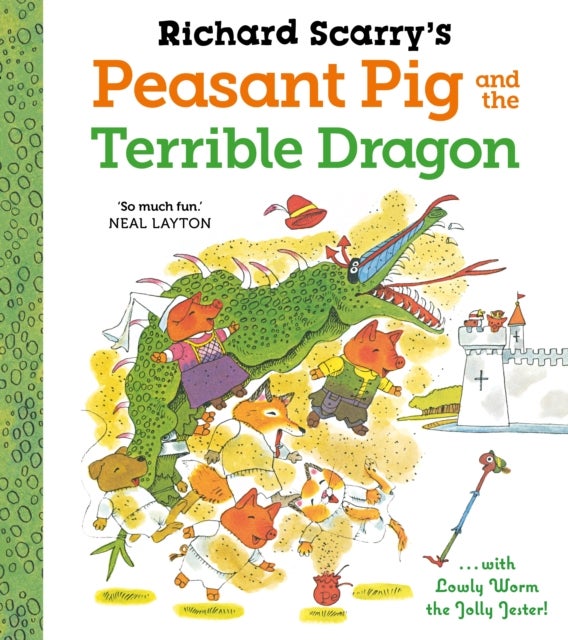 Richard Scarry''s Peasant Pig and the Terrible Dragon