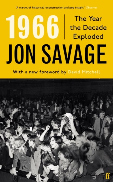 1966 - The Year the Decade Exploded