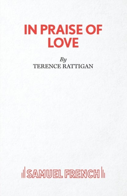 In Praise of Love - A Play