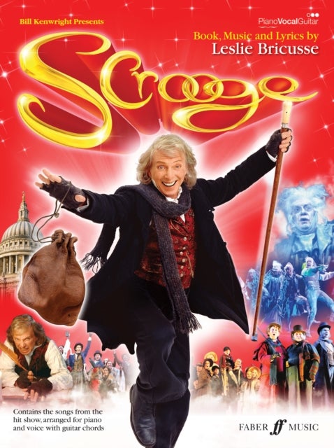 Scrooge The Musical - All the songs from the hit show, arranged for piano and voice with guitar chords