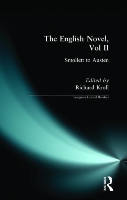 The English Novel - Smollett to Austen