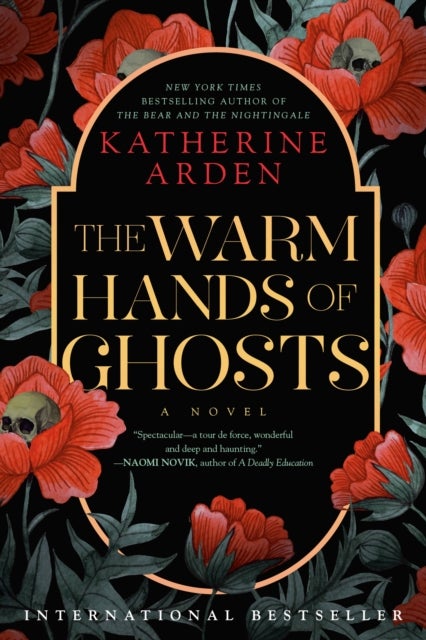 Warm Hands of Ghosts - A Novel