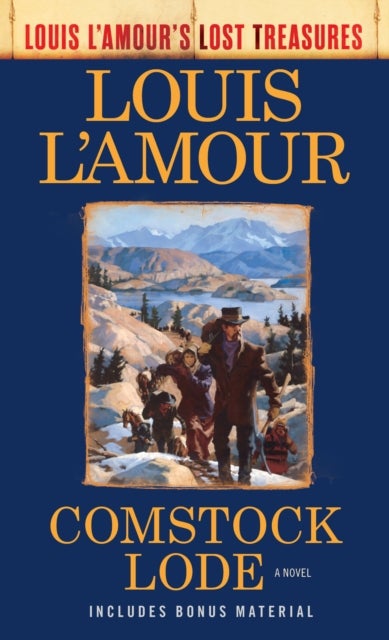 Comstock Lode (Louis L''Amour''s Lost Treasures) - A Novel
