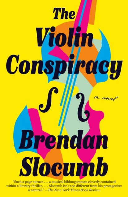 The Violin Conspiracy: A GMA Book Club Pick - A Novel