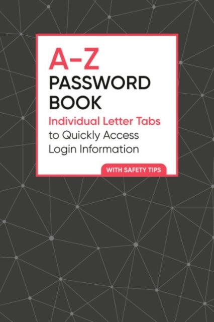 A-Z Password Book - Individual Letter Tabs to Quickly Access Login Information
