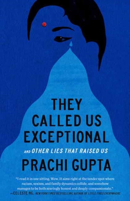 They Called Us Exceptional - And Other Lies That Raised Us