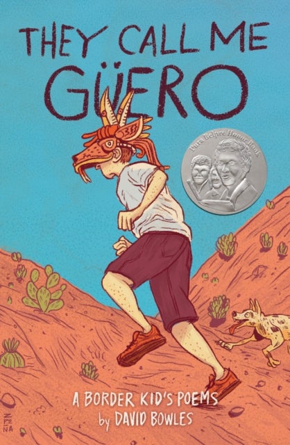 They Call Me Guero - A Border Kid's Poems