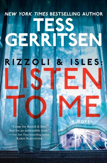 Rizzoli & Isles: Listen to Me - A Novel