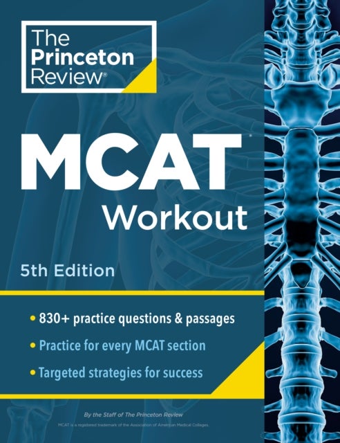 Princeton Review MCAT Workout, 5th Edition - 830+ Practice Questions & Passages for MCAT Scoring Success