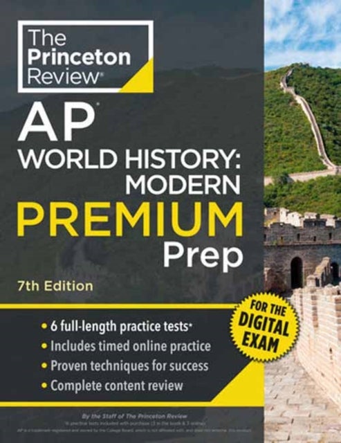 Princeton Review AP World History: Modern Premium Prep, 7th Edition - 6 Practice Tests + Digital Practice Online + Content Review