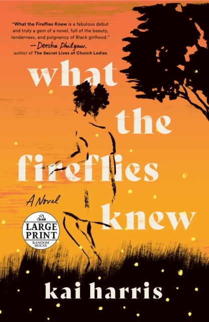 What the Fireflies Knew - A Novel
