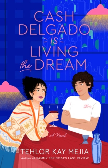 Cash Delgado Is Living the Dream - A Novel