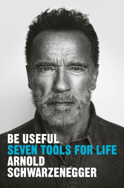 Be Useful - Seven Tools for Life