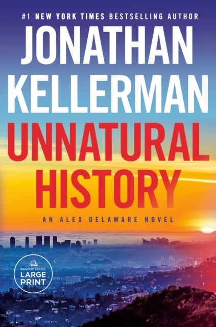 Unnatural History - An Alex Delaware Novel