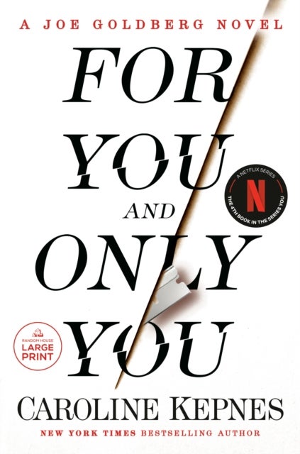 For You and Only You - A Joe Goldberg Novel
