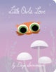 Little Owl's Love