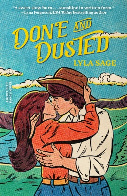 Done and Dusted - A Rebel Blue Ranch Novel