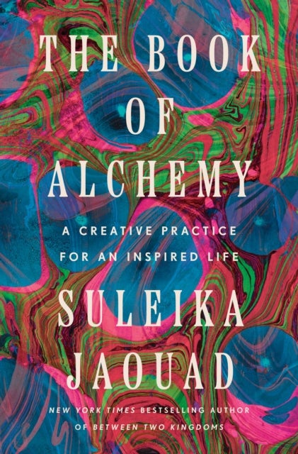 The Book of Alchemy - A Creative Practice for an Inspired Life
