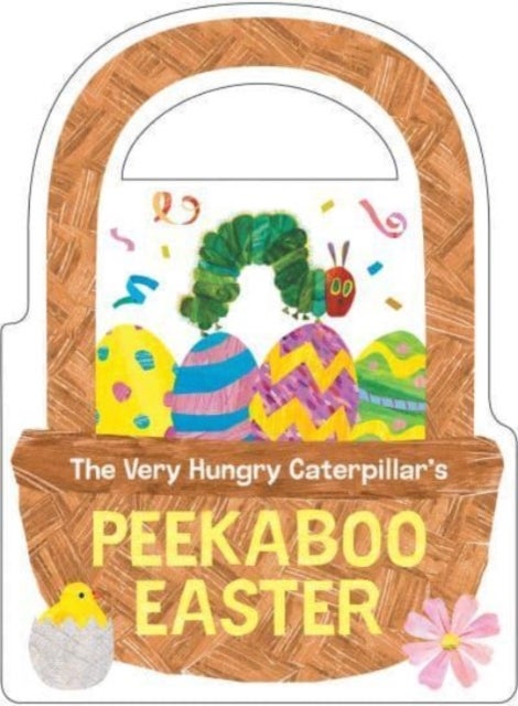 The Very Hungry Caterpillar''s Peekaboo Easter