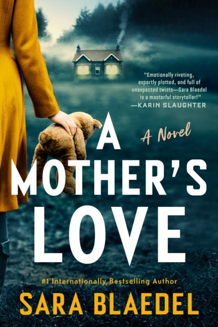 A Mother''s Love - A Novel