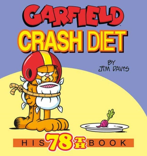 Garfield Crash Diet - His 78th Book