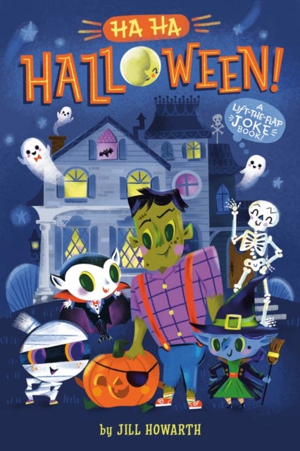 Ha Ha Halloween! - A Lift-the-Flap Joke Book!