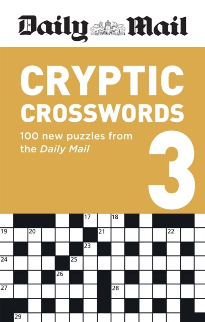 Daily Mail Cryptic Volume 3 - 100 new puzzles from the Daily Mail